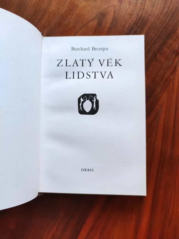 BURCHARD BRENTJES - Zlatý věk lidstva