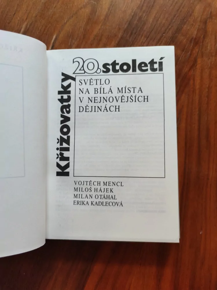 VOJTĚCH MENCL, MILAN OTÁHAL, MILOŠ HÁJEK, ERIKA KADLECOVÁ - Křižovatky 20. století