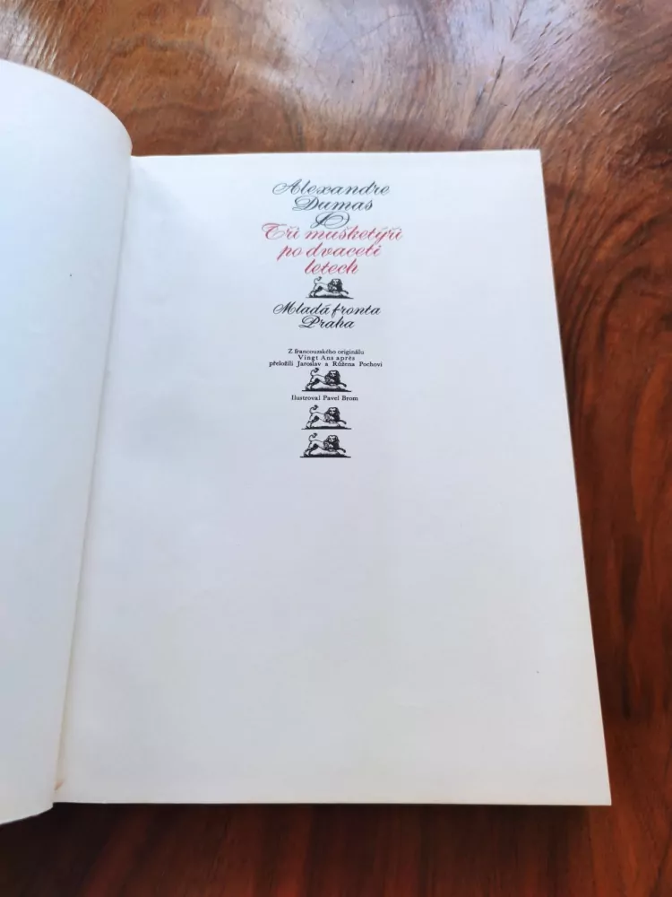 ALEXANDRE DUMAS - Tři mušketýři po dvaceti letech