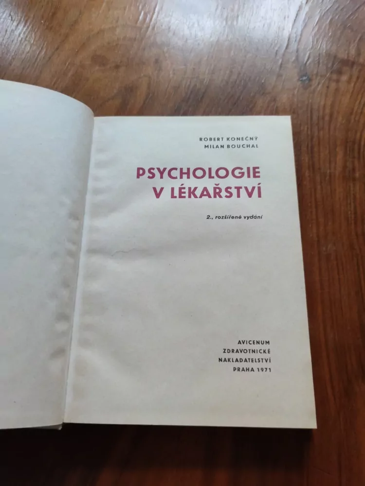 ROBERT KONEČNÝ, MILAN BOUCHAL - Psychologie v lékařství