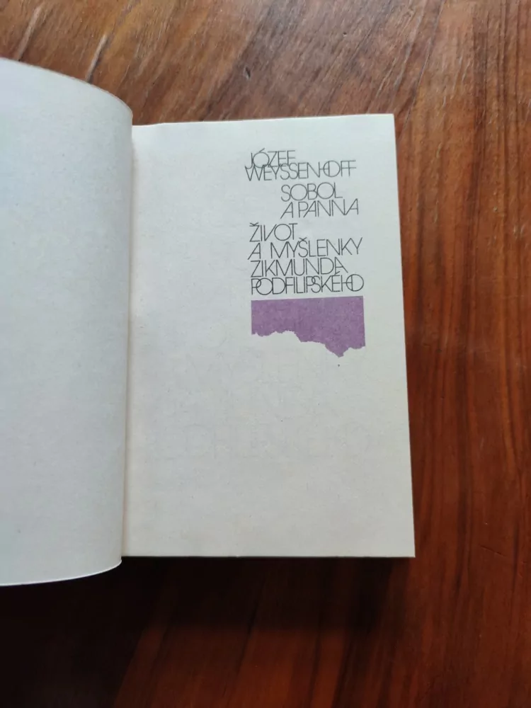 JÓZEF WEYSSENHOFF - Sobol a panna, Život a myšlenky Zikmunda Podfilipského