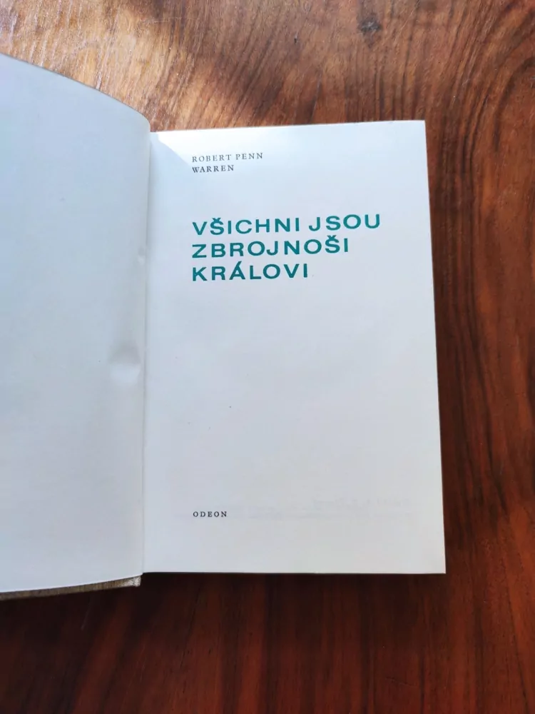 ROBERT PENN WARREN - Všichni jsou zbrojnoši královi
