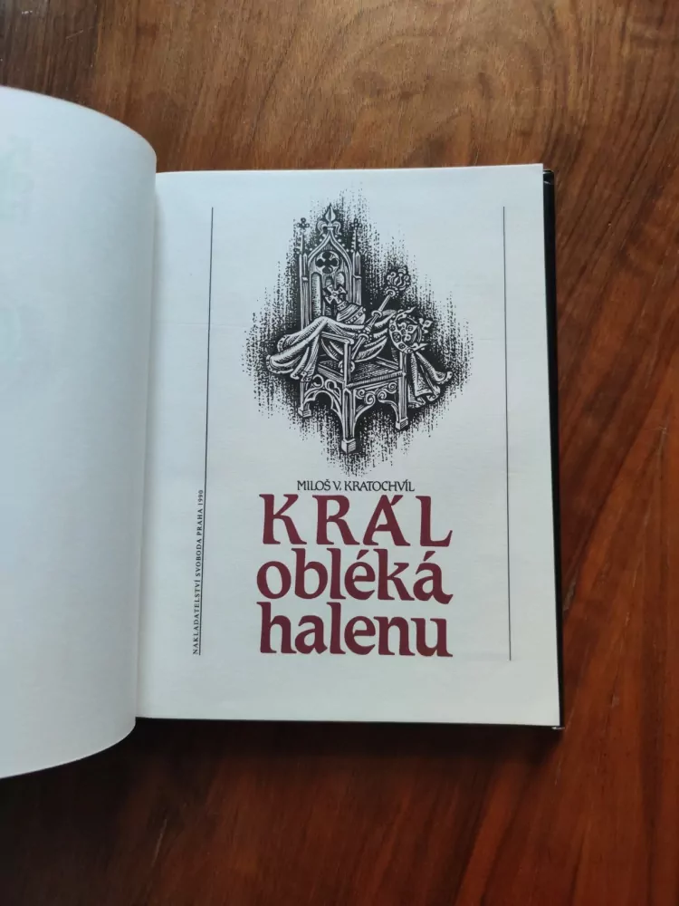 MILOŠ VÁCLAV KRATOCHVÍL - Král obléká halenu
