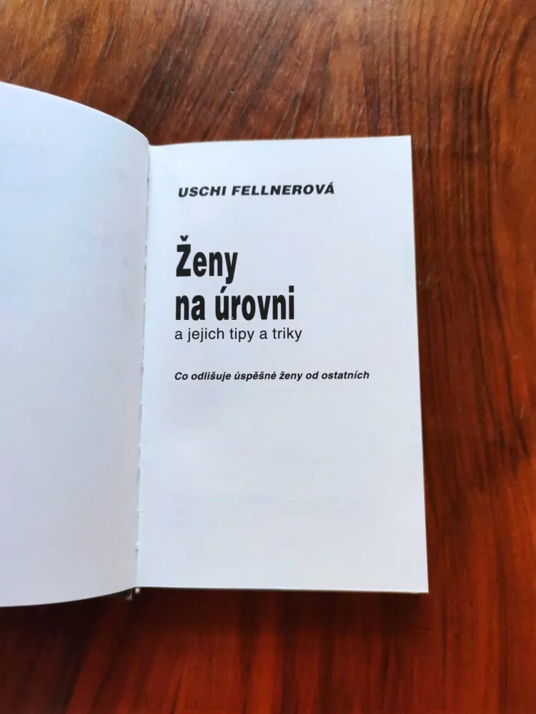 USCHI FELLNER - Ženy na úrovni a jejich tipy a triky