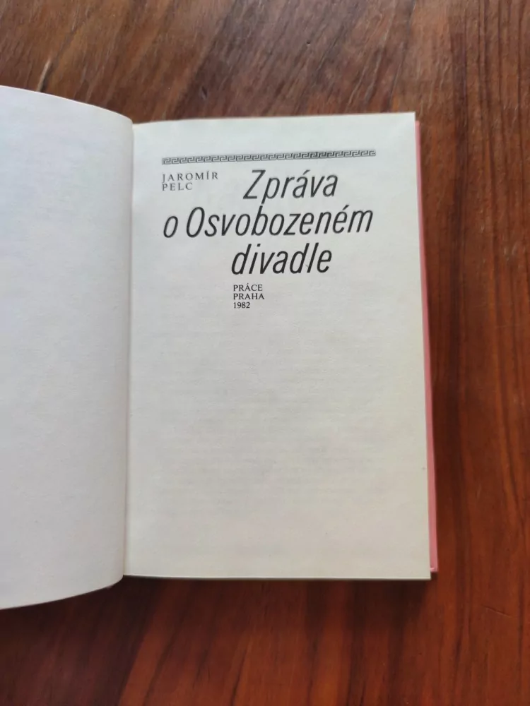 JAROMÍR PELC - Zpráva o Osvobozeném divadle