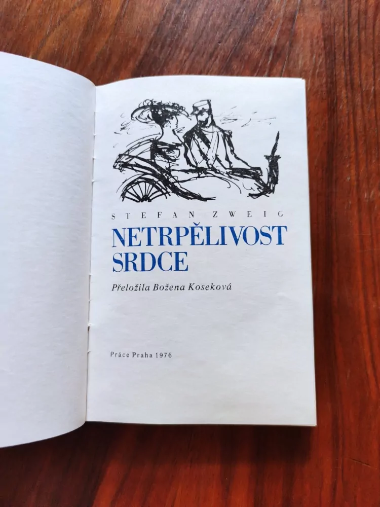 STEFAN ZWEIG - Netrpělivost srdce