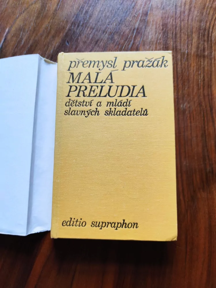 PŘEMYSL PRAŽÁK - Malá preludia - dětství a mládí slavných skladatelů