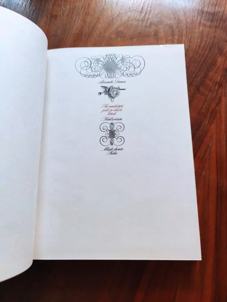 ALEXANDRE DUMAS - Tři mušketýři ještě po deseti letech - Král a vězeň (2. část)