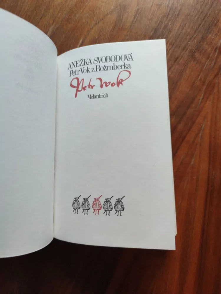 ANEŽKA SVOBODOVÁ - Petr Vok z Rožmberka