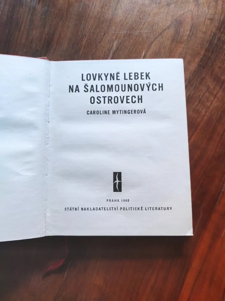CAROLINE MYTINGER - Lovkyně lebek na Šalamounových ostrovech