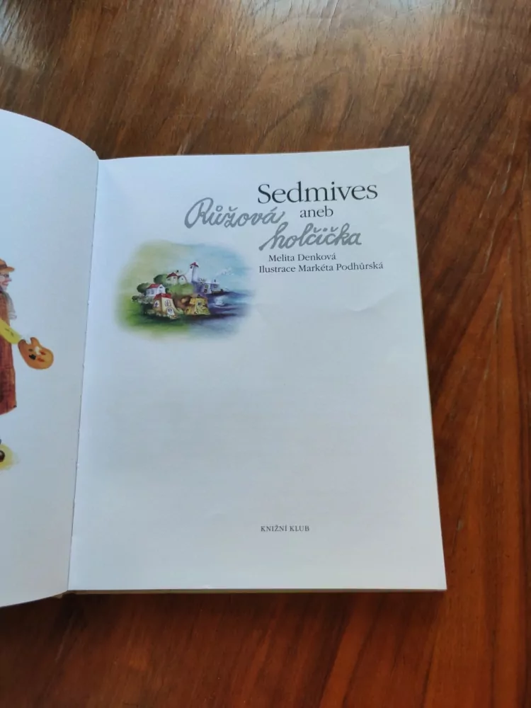 MELITA DENKOVÁ - Sedmives aneb Růžová holčička