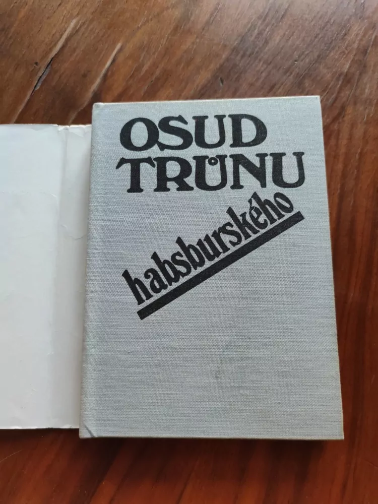 JAN GALANDAUER, MIROSLAV HONZÍK - Osud trůnu habsburského