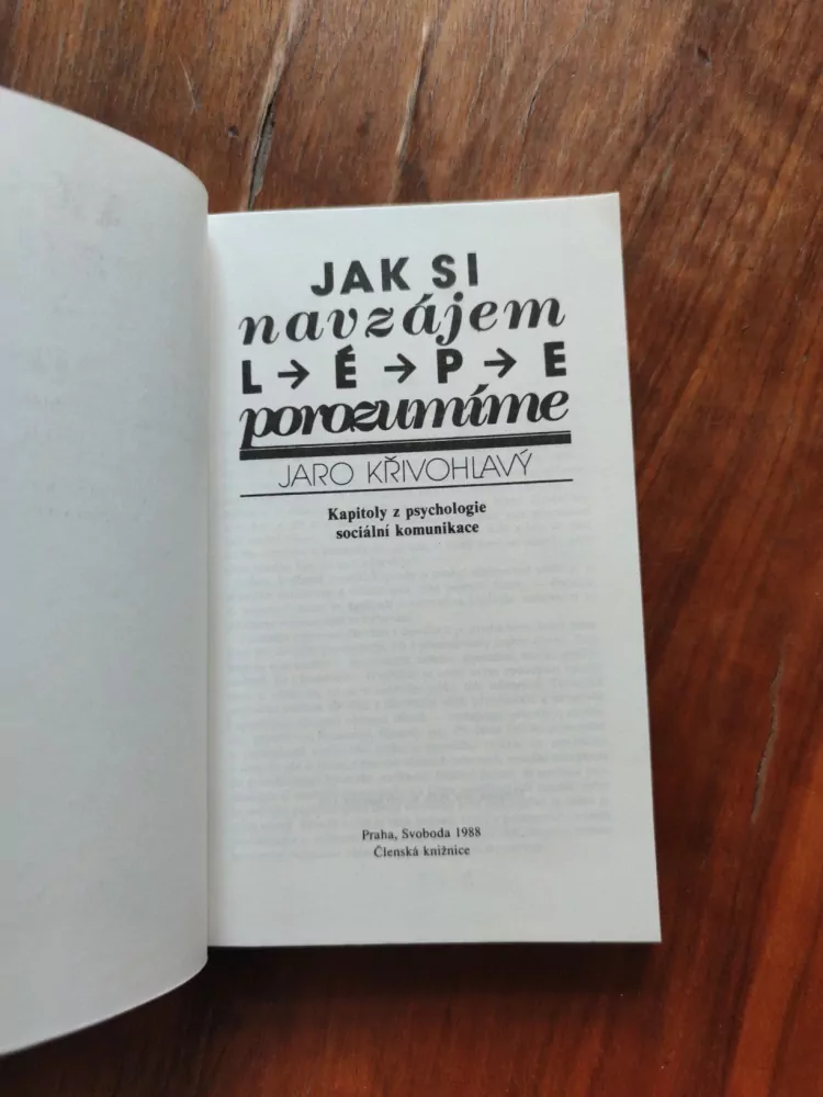 JARO KŘIVOHLAVÝ - Jak si navzájem lépe porozumíme