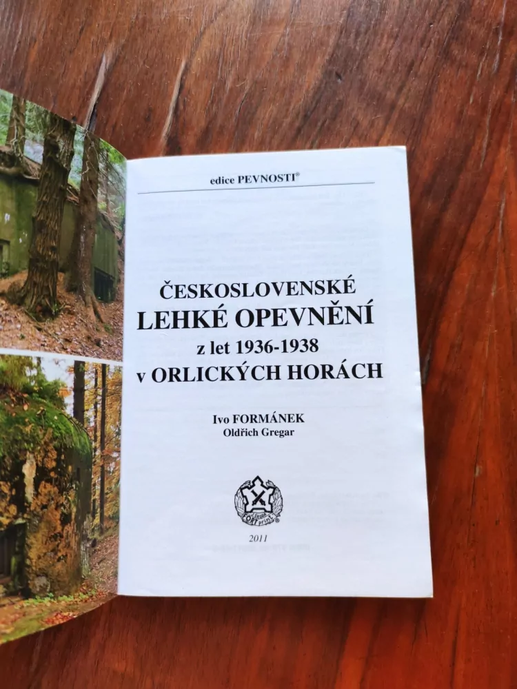 IVO FORMÁNEK, OLDŘICH GREGAR - Pevnosti sv. 33 - Československé lehké opevnění z let 1936-1938 v Orlických horách