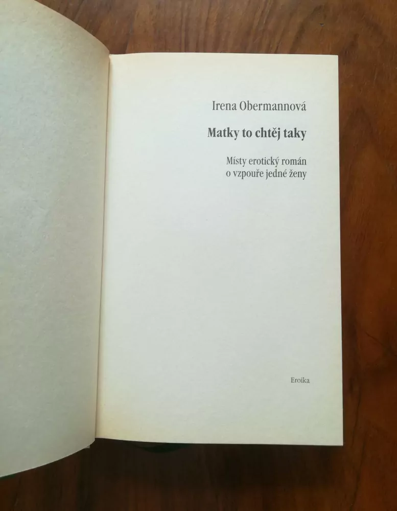 IRENA OBERMANNOVÁ - Matky to chtěj taky