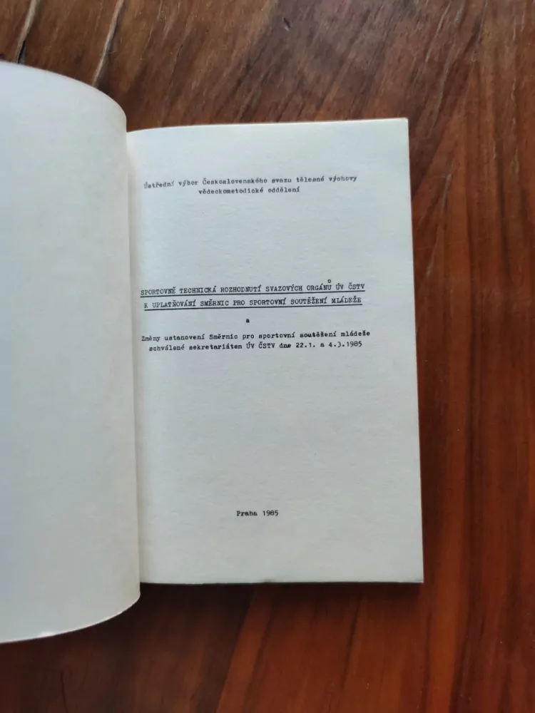 ZDENĚK MÖHWALD - Sportovně technická rozhodnutí svazových orgánů ÚV ČSTV k uplatňování směrnic pro sportovní soutěžení mládeže