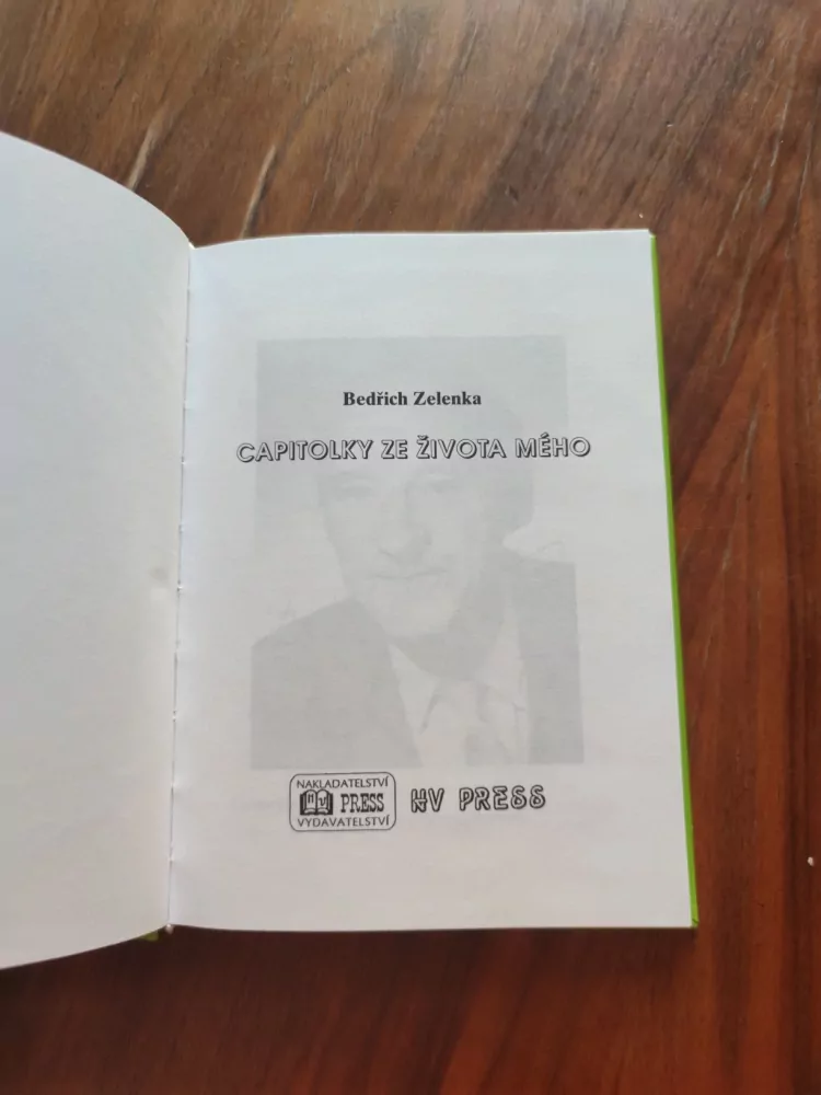 BEDŘICH ZELENKA - Capitolky ze života mého
