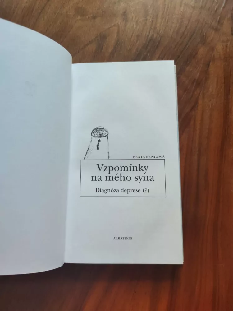 BEATA RENCOVÁ - Vzpomínky na mého syna - Diagnóza deprese (?)