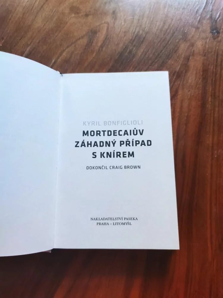 KYRIL BONFIGLIOLI - Mortdecaiův záhadný případ s knírem