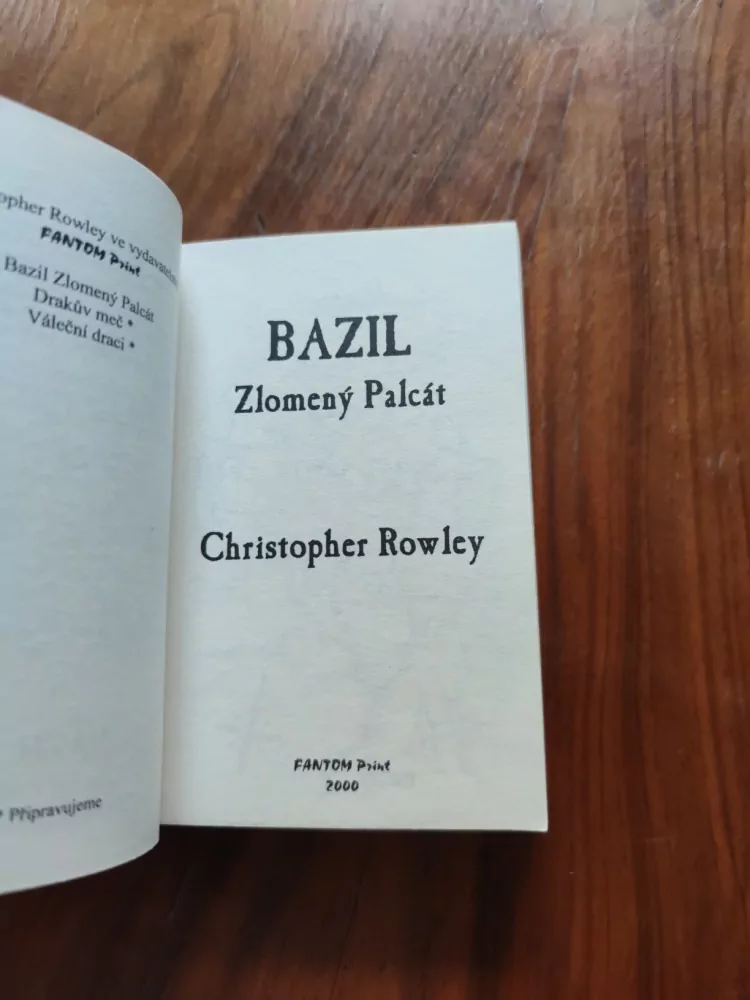 CHRISTOPHER ROWLEY - Bazil Zlomený Palcát
