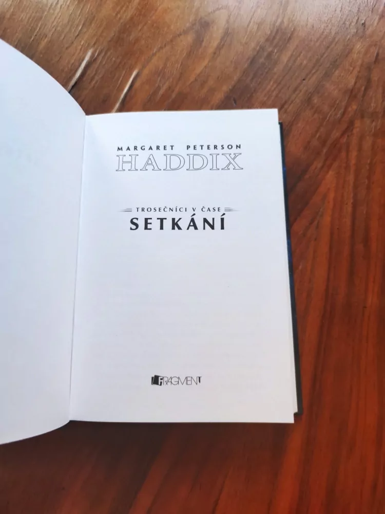 MARGARET PETERSON HADDIX - Trosečníci v čase 1. – Setkání