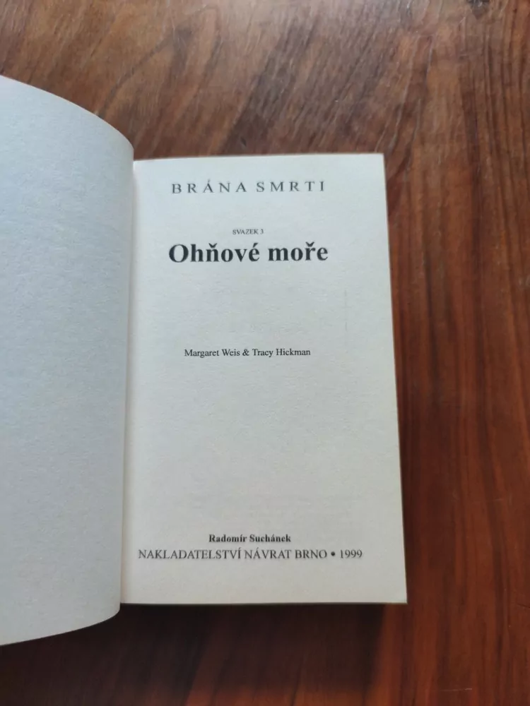 MARGARET WEIS, TRACY HICKMAN - Brána smrti 3. - Ohňové moře