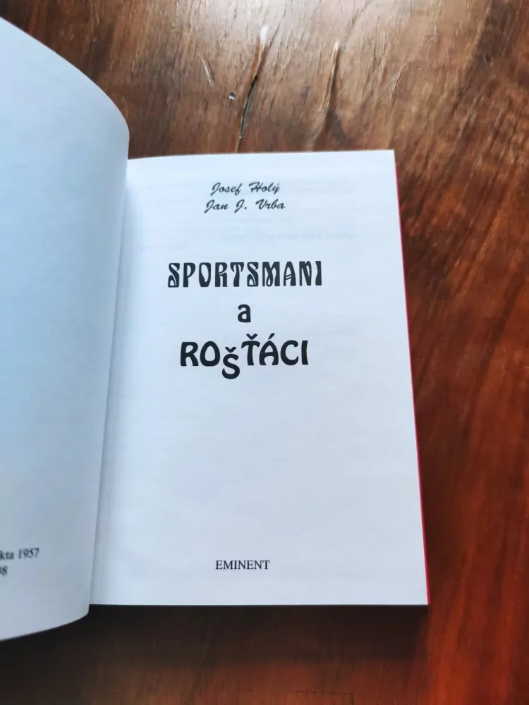 JOSEF HOLÝ, JAN J. VRBA - Sportsmani a rošťáci