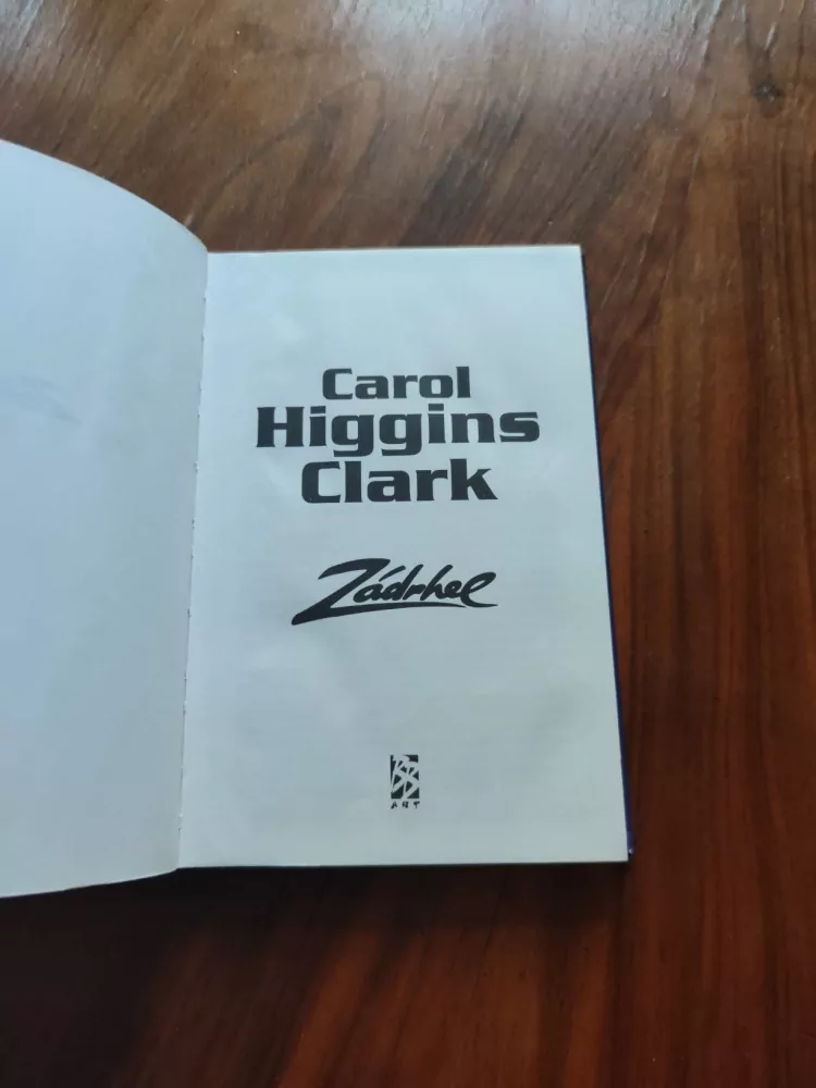 CAROL HIGGINS CLARK - Zádrhel