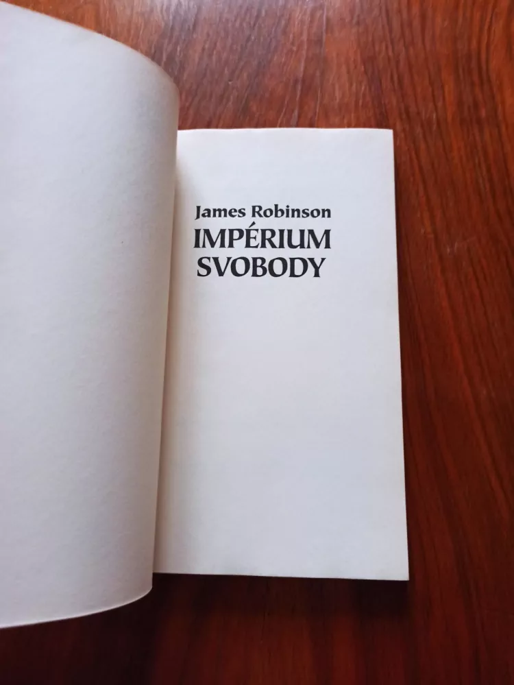 JAMES W. ROBINSON - Impérium svobody