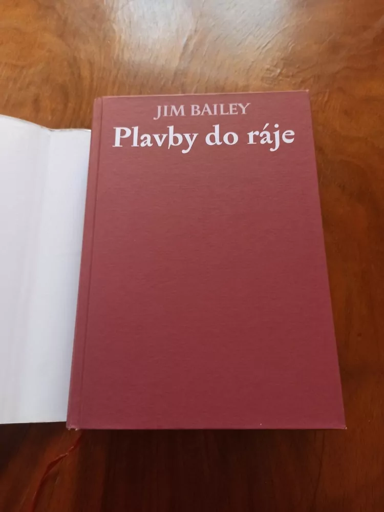 JIM BAILEY - Plavby do ráje - Objevení Ameriky 7000 let před Kristem