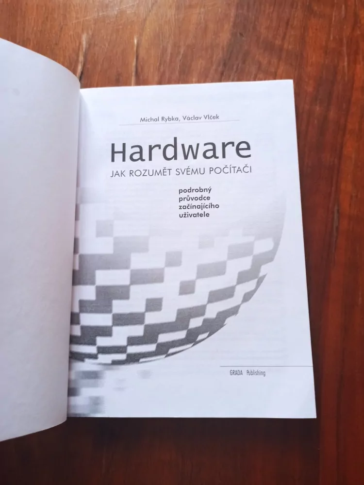 MICHAL RYBKA, VÁCLAV VLČEK - Hardware: jak rozumět svému počítači