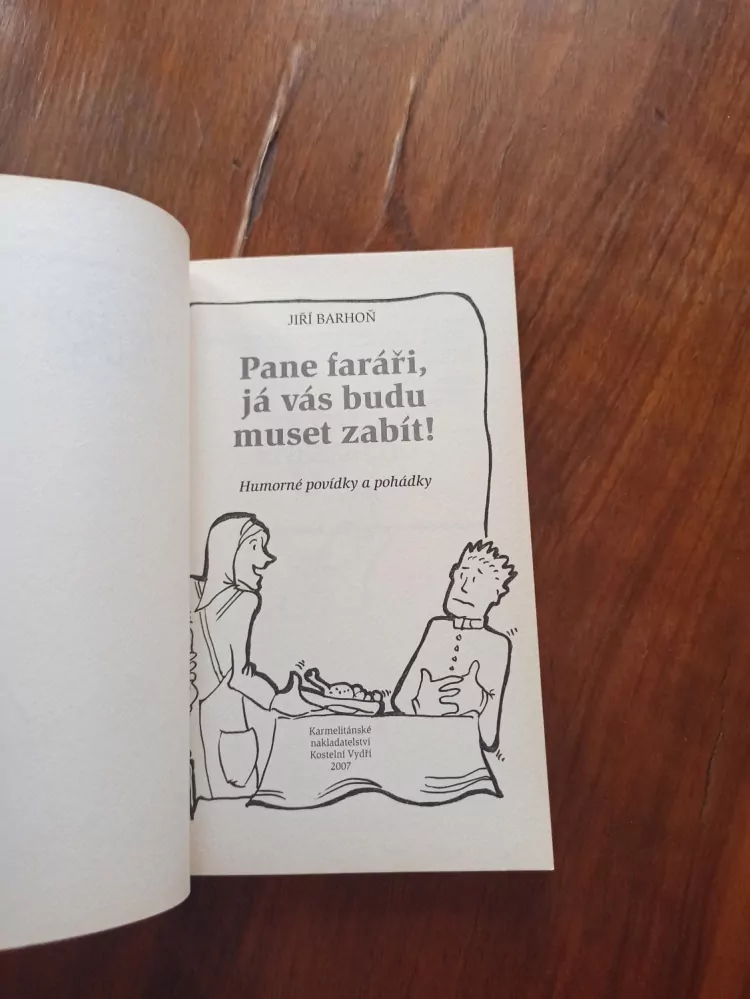 JIŘÍ BARHOŇ - Pane faráři, já vás budu muset zabít!