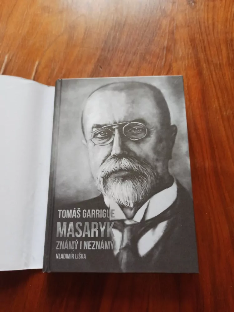 VLADIMÍR LIŠKA - Tomáš Garrigue Masaryk - Známý i neznámý