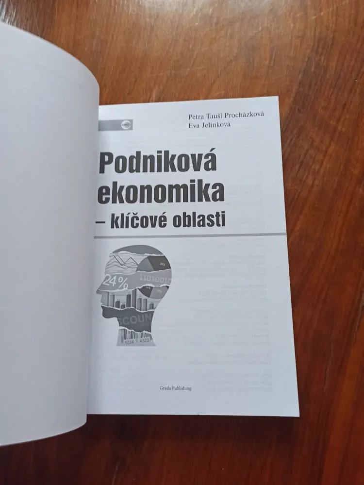 PETRA TAUŠL PROCHÁZKOVÁ, EVA JELÍNKOVÁ - Podniková ekonomika - klíčové oblasti