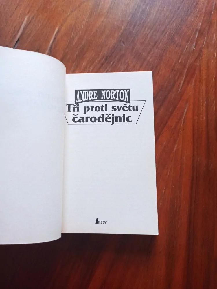 ANDRE NORTON - Tři proti světu čarodějnic - Svět čarodějnic 3. 