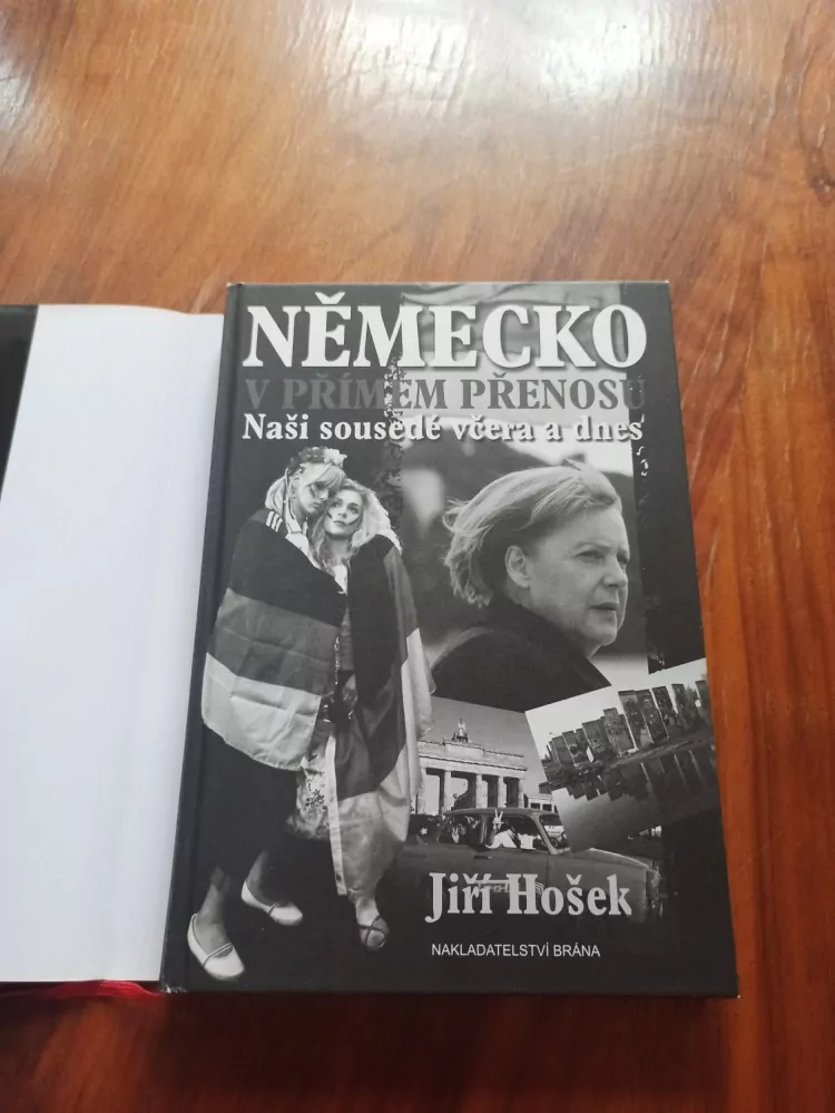 JIŘÍ HOŠEK - Německo v přímém přenosu: naši sousedé včera a dnes