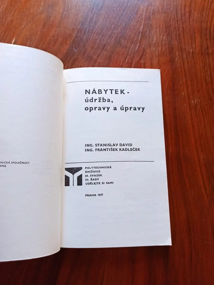 STANISLAV DAVID, FRANTIŠEK KADLEČEK - Nábytek - údržba, opravy a úpravy