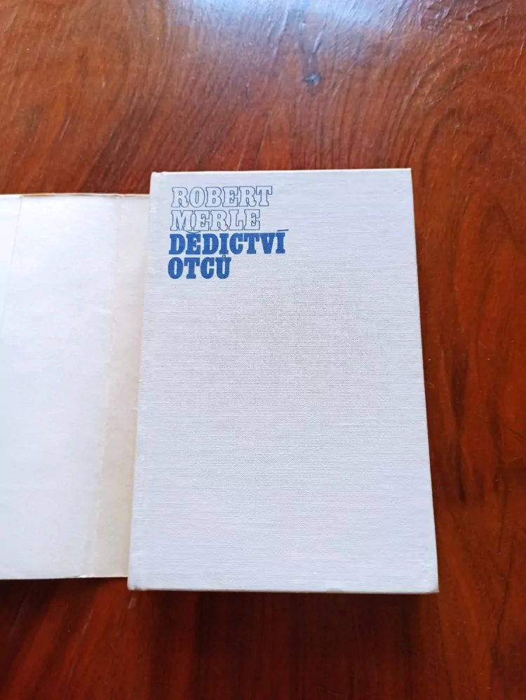ROBERT MERLE - Dědictví otců
