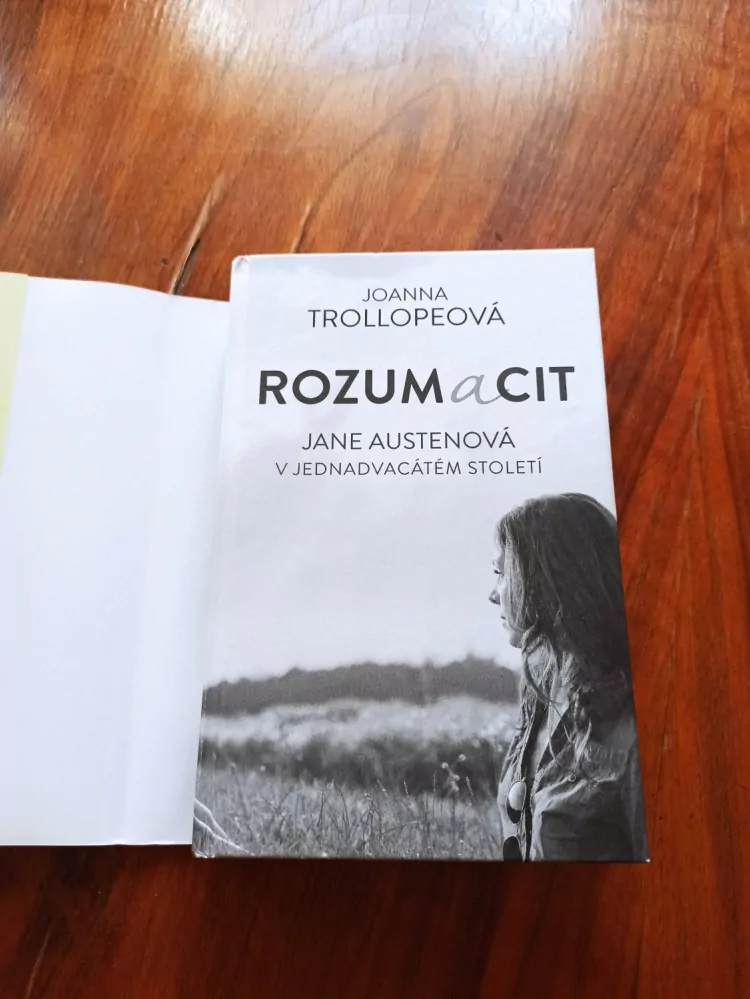 JOANNA TROLLOPE - Rozum a cit: Jane Austenová v jednadvacátém století