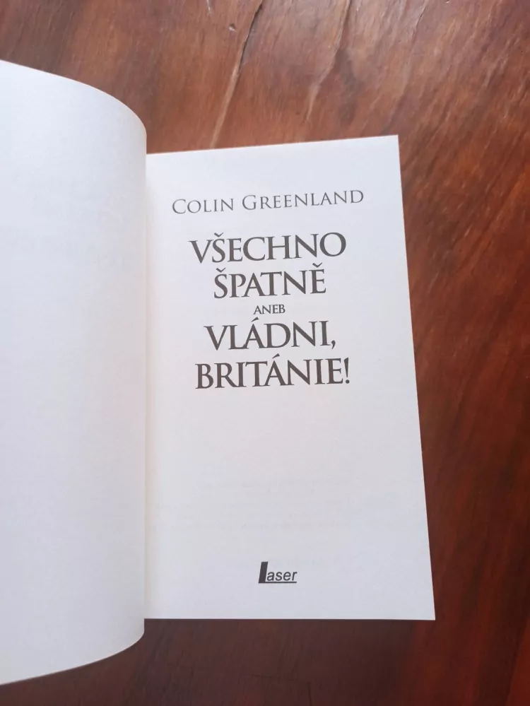 COLIN GREENLAND - Všechno špatně aneb Vládni, Británie!