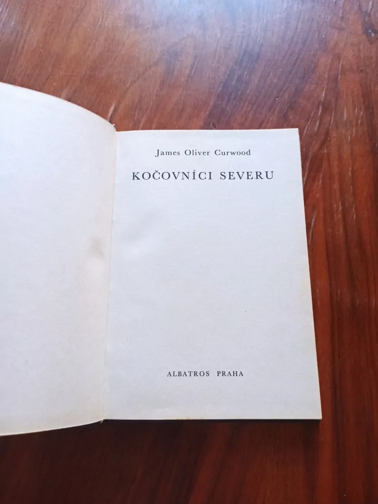 JAMES OLIVER CURWOOD - Kočovníci severu