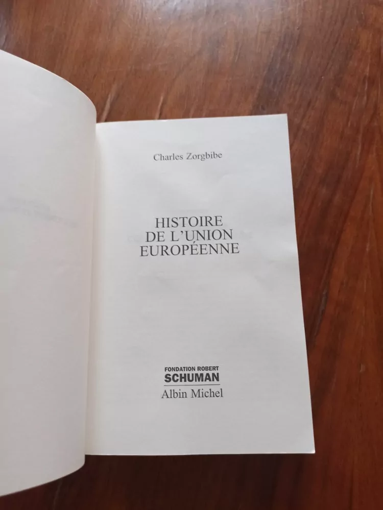 Charles Zorgbibe - Histoire de l'Union européenne