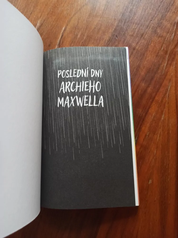 ANNABEL PITCHER - Poslední dny Archieho Maxwella