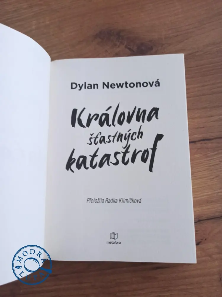 DYLAN NEWTON - Královna šťastných katastrof
