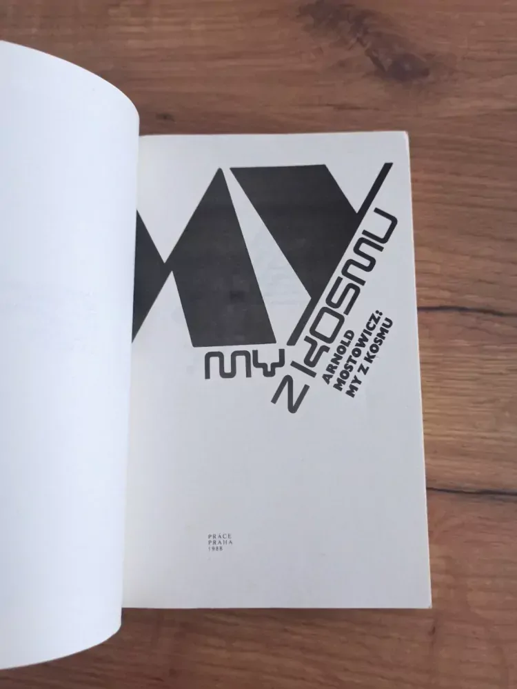 ARNOLD MOSTOWICZ - My z kosmu