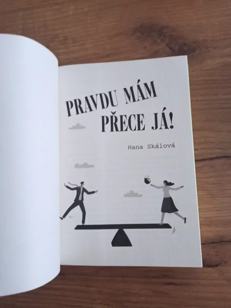HANA SKÁLOVÁ - Pravdu mám přece já!