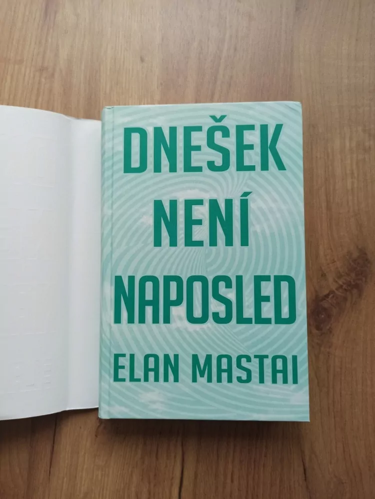 ELAN MASTAI - Dnešek není naposled