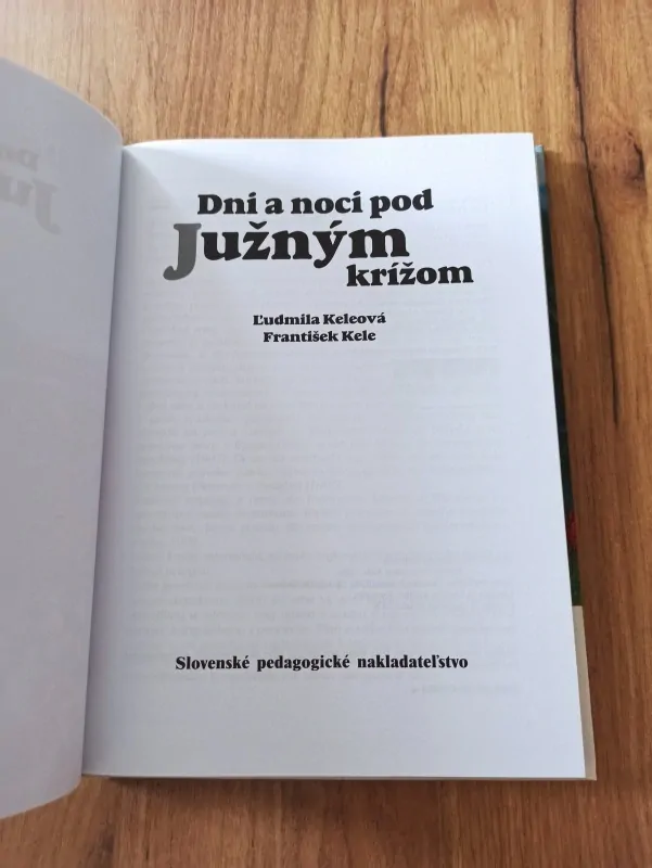 ĽUDMILA KELEOVÁ, FRANTIŠEK KELE - Dni a noci pod Južným krížom
