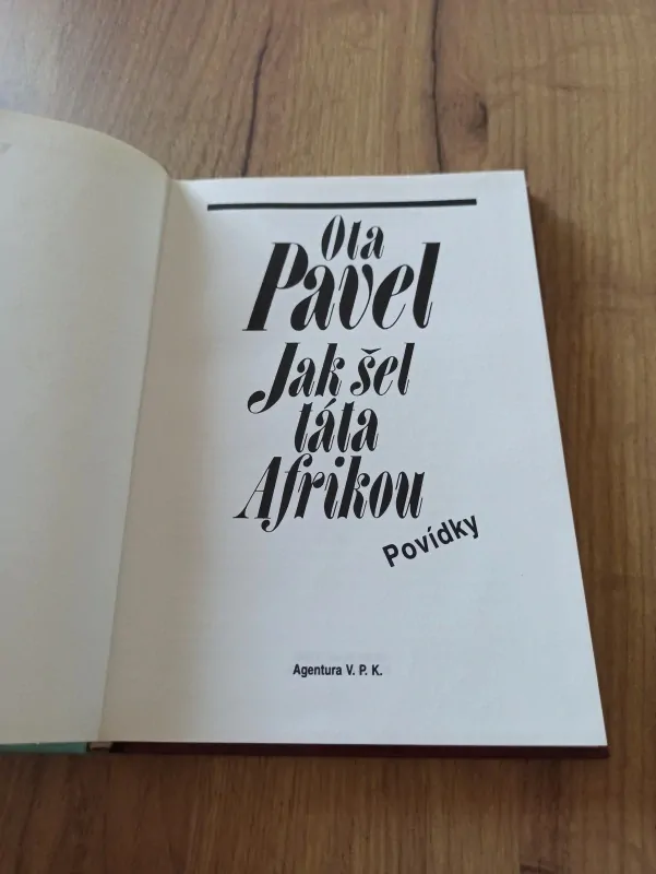OTA PAVEL - Jak šel táta Afrikou