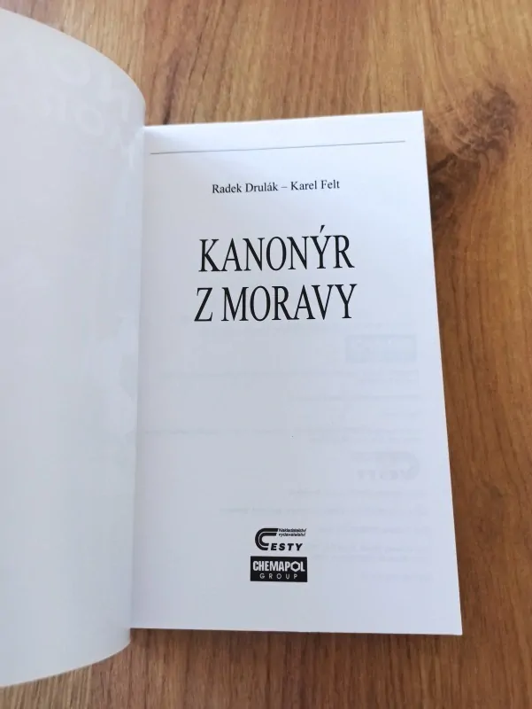KAREL FELT - Kanonýr z Moravy